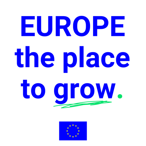 Bold blue text reads 'EUROPE the place to grow.' with 'grow.' underlined in green and ending with a green dot. A small European Union flag with yellow stars on a blue background is displayed below the text.