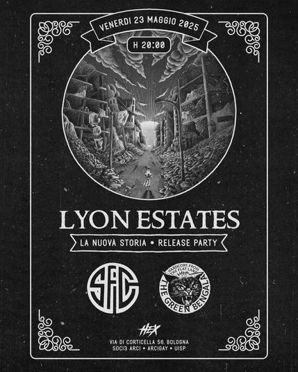 Lyon Estates Release Party • SFC • The Green Bengala