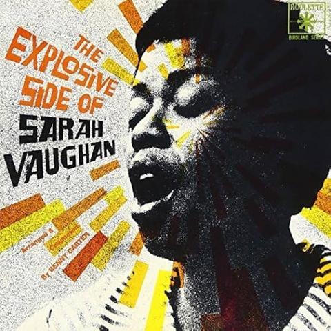 The Explosive Side of Sarah Vaughan