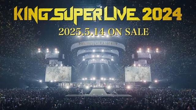 【Long Trailer】KING SUPER LIVE 2024 Blu-ray【2025.5.14 RELEASE】