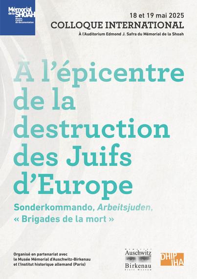 Le colloque accompagne l’exposition »Comment les nazis ont photographiés leurs crimes. Auschwitz 1944« (jusqu’àu 16 novembre 2025) au Mémorial de la Shoah.