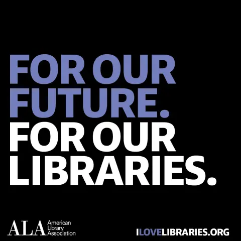 PROMO GRAPHIC WITH TEXT: FOR OUR FUTURE. FOR OUR LIBRARIES.