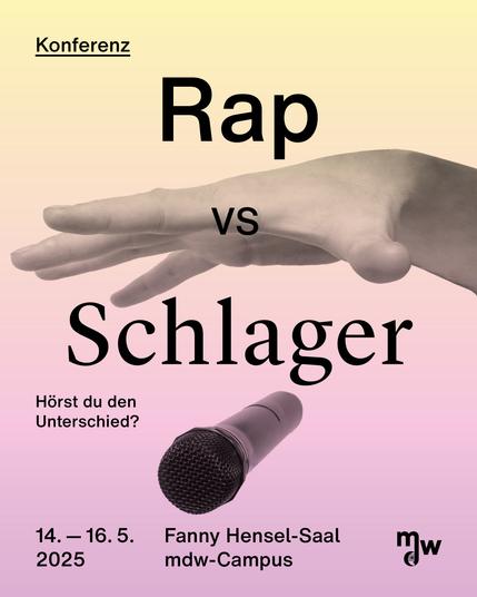 Sharepic. Hintergrund Farbverlauf von oben nach unten, gelb nach flieder. Mittig ein schwarz-weiß-Foto mit einer rechten Hand, die ein Mikrofon fallen lässt. Text: Konferenz, Rap vs Schlager - Hörst du den Unterschied? 14.-16.5.2025, Fanny-Hensel-Saal, mdw-Campus. Unten rechts Logo der mdw-