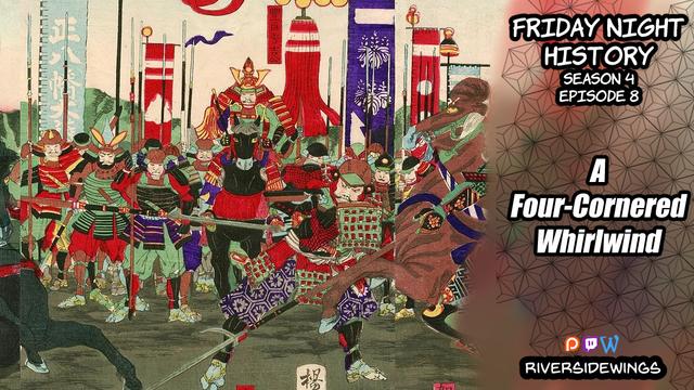 Friday Night History Season 4, "Dragon Ascendant," Episode 8: A Four-Cornered Whirlwind

keywords: japan samurai tohoku fukushima date masamune bushi