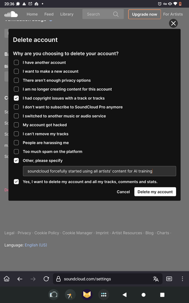 Screenshot of soundcloud account deletion form. As reason for deletion two elements are ticked off: I had a cooyright issue with tracks, and other; soundcloud forcefully started using all artists' content for AI training
