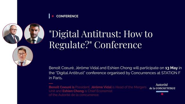 Benoît Cœuré, Jérôme Vidal and Eshien Chong will participate on 13 May in the “Digital Antitrust” conference organised by Concurrences at STATION F in Paris.