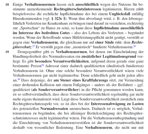 Einige Verhaltensnormen lassen sich ausschließlich wegen des Nutzens für bestimmte anzuerkennende Rechtsgüterschutzinteressen legitimieren...