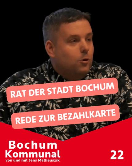 Bochum-Kommunal - von und mit Jens Matheuszik (Episode 22): Rede zur Bezahlkarte