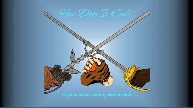 The cover for "How Does It End?" shows two hands holding crossed swords, with two hands clasped in friendship below the cross. One of the two crossed swords has a rose on the hilt. Two thin rose-vines reach out from that hilt to twine around the two swords. The hands have a variety of skin tones. The one hand that is shown palm-forward has a French manicure with muted orange polish. The words "How Does It End?" appear in flowing script across the top.