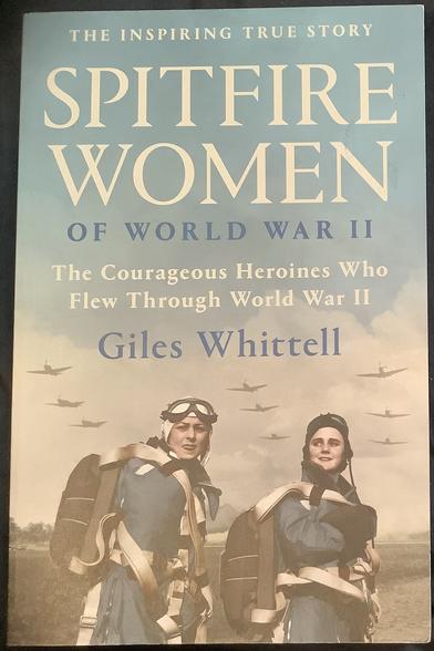 The cover of my copy of Spitfire Women of World War II by Giles Whittell
