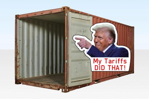 Empty container with Trump "My Tariffs DID THAT! on the  side.