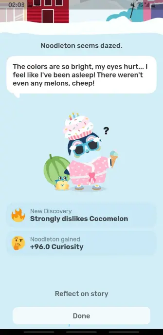 Noodleton seems dazed and says "The colors are so bright, my eyes hurt... I feel like I've been asleep! There weren't even any melons, cheep!"

As a result, he strongly dislikes Cocomelon