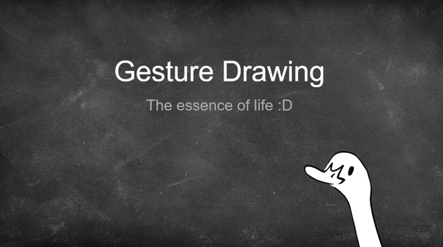 screenshot of a textured screen that reads "Gesture drawing. The essence of life :D" with a white goose PNGTuber in the bottom right.