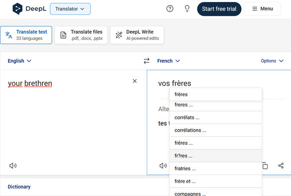 A screenshot of DeepL, an online translation tool. It is shown translating the English "your brethren" into the French "vos frères". A drop-down menu used to see and select alternative translations is shown, and in the list of suggested alternatives is "fr?res". This is what the word would be displayed as on sites with a character set that cannot properly display the acute accent on E.