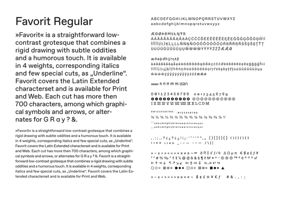 Page from a 2016 specimen for Favorit, back when the family comprised a mere four weights (plus Underline styles) with a Latin Extended character set only. Today, Favorit is a large family with five weights and many weights, Mono styles, and support for Greek, Cyrillic, Hangul, Arabic, and Hebrew.
Source: https://web.archive.org/web/20160416045608/http://www.abcdinamo.com/media/attachments/W1siZiIsIjU2ZTMwZDZmNDQ2OTZlMWY2YjAwMDA0MiJdXQ/Favorit_Charactersheet.pdf?sha=496561b744d3f596