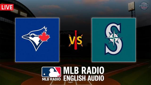 🔴 LIVE: Toronto Blue Jays vs Seattle Mariners ⚾ MAJOR LEAGUE BASEBALL LIVE 📻 WBC THE SHOW 🙏