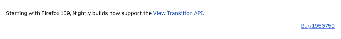 Starting with Firefox 139, Nightly builds now support the View Transition API.