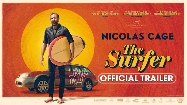 Nicolas Cage holding a surfboard against an orange graphic sunset with a vandalised car in the background bearing the graffiti Locals Only. Poster for the movie The Surfer (2025)