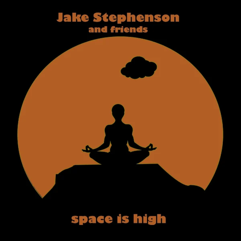 Jake Stephenson — Space Is High cover art