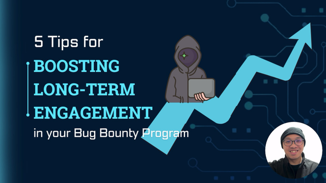 Five tips for boosting long term engagement in your bug bounty program! Check out the video for more information
