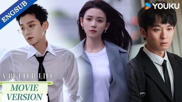 【Movie Version】Will she choose the one she loves, or the one who loves her?🔥| A Better Life | YOUKU