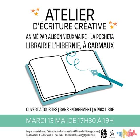 Affiche de l'atelier d'écriture créative qui rappelle les détails fournis dans le post. En illustration, un cahier ouvert, un stylo-plume qui trace un zigouigoui, ainsi que des petites étoiles.