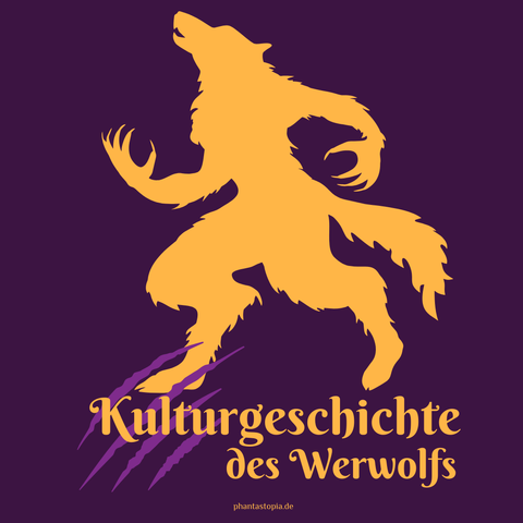 Werwolf Grafik gelb auf lila Untergrund. Text: Kulturgeschichte des Werwolfs