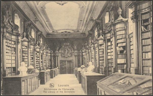Printed monochrome postcard showing a view of the library of the University at Leuven in Belgium.

Published by René Fonteyn, Louvain, Nels, not numbered, c.1910.

Postally unused.

Very good condition, with minimal corner bumps.