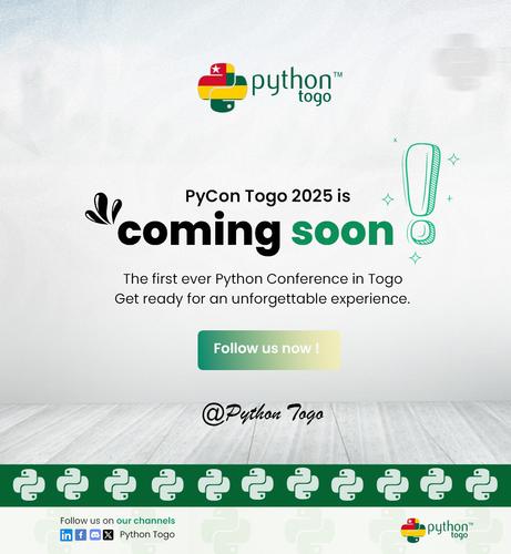 Bruigy | N+ PyCon Togo 2025 is ¢\ : ¥ Y . . coming soon ¢ & The first ever Python Conference in Togo Get ready for an unforgettable experience. @Python Togo AR KK B oo oty