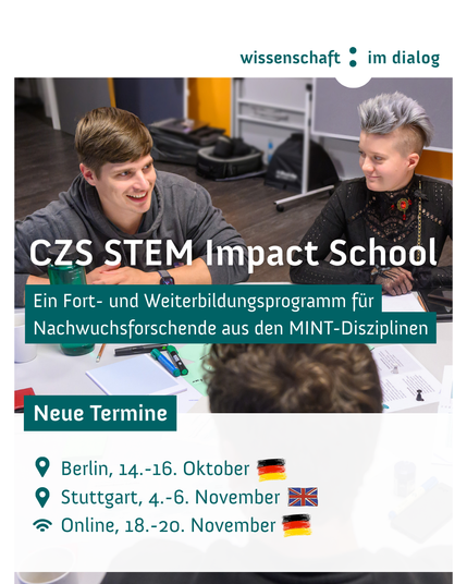 CZS STEM Impact School. Ein Fort- und Weiterbildungsprogramm für Nachwuchsforschende aus den MINT-Disziplinen. Neue Termine: In Berlin, 14.-16. Oktober, deutschsprachig. In Stuttgart, 4.-6. November, englischsprachig. Online, 18.-20. November, deutschsprachig. Foto von Workshop-Teilnehmer*innen im Gespräch