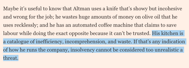 His kitchen is a catalogue of inefficiency, incomprehension, and waste. If that’s any indication of how he runs the company, insolvency cannot be considered too unrealistic a threat.