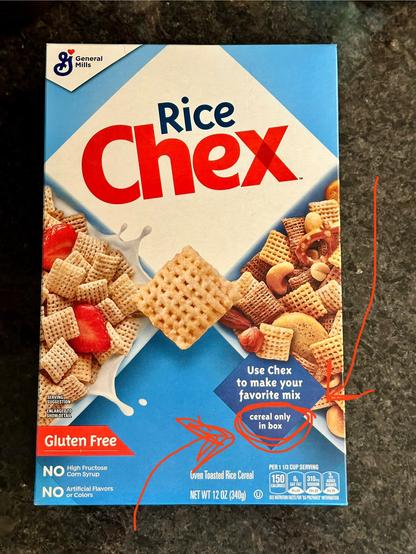 A box of Rice Chex cereal.

One side of the box shows a photo of Rice Chex cereal in a bowl. The other side shows a photo of “Chex Mix” (with nuts, pretzels, different kinds of Chex, etc.) in a bowl.

Overlaid on the Chex Mix photo is the statement “Use Chex to make your favorite mix.” Below that statement in a smaller font is the clarification “cereal only in box”.

The statement becomes patently false the moment you pour cereal out of the box. You can believe there were many meetings about this photo, the primary statement, and the supporting clarification.

My spouse believes the legal team was also involved.