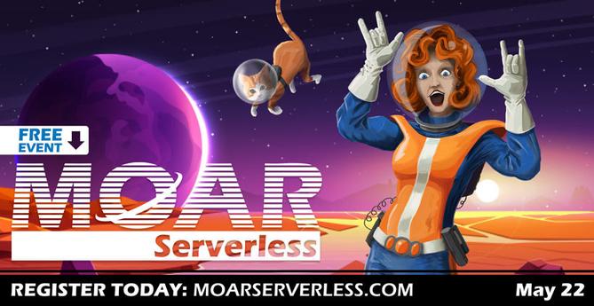 Moar Serverless virtual conference May 22