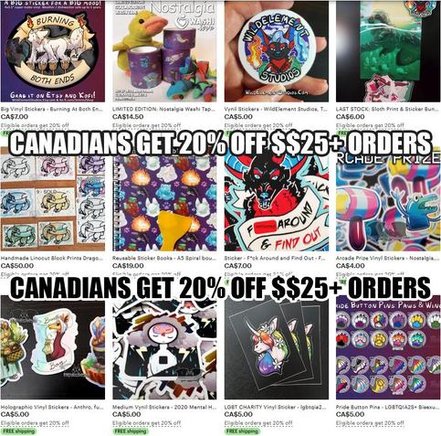 Screenshot of an etsy shop front with stickers and washi tape, sticker books and buttons pins, hand made lino prints and more. Overlay says "Canadians get 20% off $25+ orders" twice over the image.