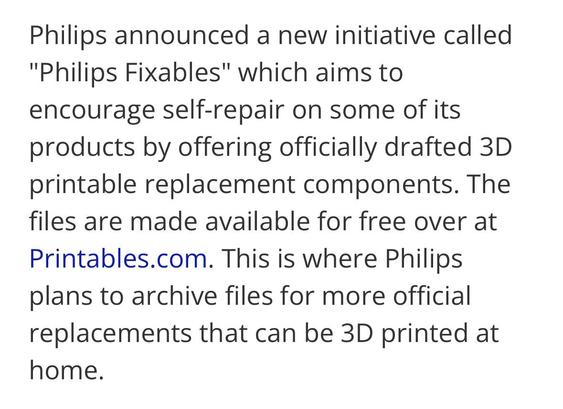 Philips announced a new initiative called
"Philips Fixables" which aims to encourage self-repair on some of its products by offering officially drafted 3D printable replacement components. The files are made available for free over at Printables.com. This is where Philips plans to archive files for more official replacements that can be 3D printed at home.