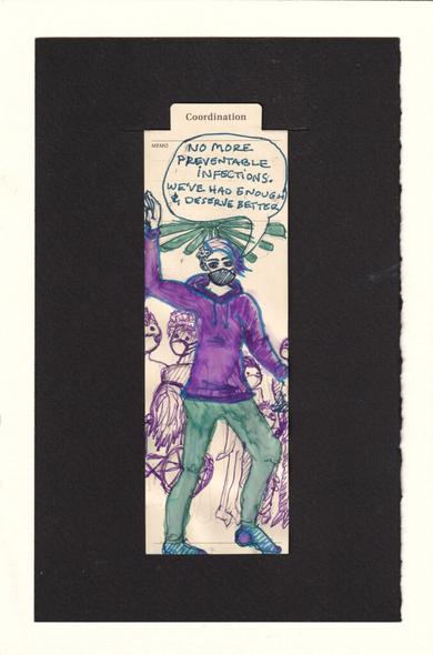 the figure has stepped forward and is extending their arms and legs to fill the frame and block entry. They wear a respirator and a speech bubble shows them sating "No more preventable infections. We've had enough and deserve better." Behind them are a half dozen figures all wearing respirators, and there's a fan overhead for circulating in fresh air.