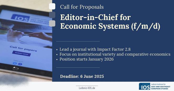 Call for Proposals for an Editor-in-Chief position for Economic Systems (f/m/d). The opportunity involves leading a journal with Impact Factor 2.8, focusing on institutional variety and comparative economics. The position starts January 2026, with application deadline on June 6, 2025.