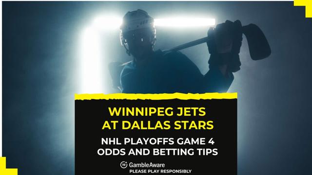 Winnipeg Jets at Dallas Stars Game 4 betting odds, predictions and tips