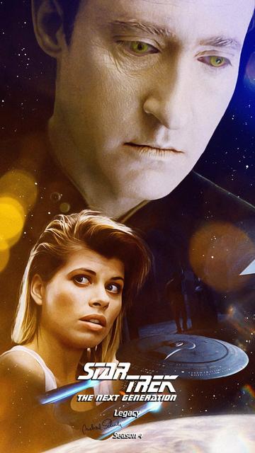 A poster for the Star Trek The Next Generation episode Legacy, featuring the faces of Data and Ishara Yar over an image of the Enterprise D orbiting a planet.