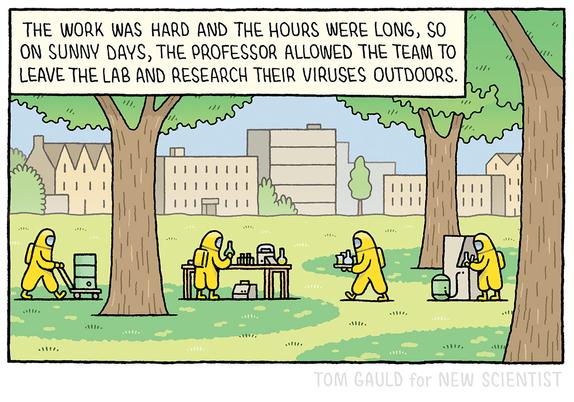 Caption: “The work was hard and the hours were long, so on sunny days, the professor allowed the team to leave the lab and research their viruses outdoors.”

Image: Scientists in yellow hazmat suits work with chemicals, glassware and machinery in the dappled shade of some old trees on the university lawn.