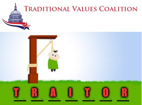 TRADITIONAL VALUES COALITION
Hangman game with TRAITOR as the answer