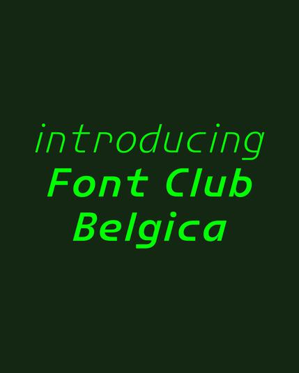 Text saying Introducing Font Club Belgica