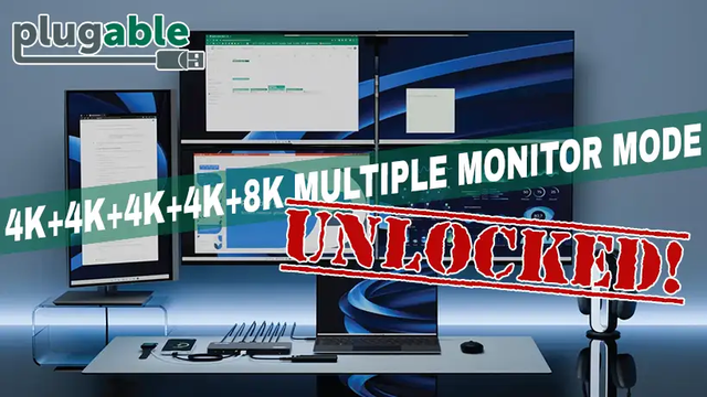 Composite image showing a laptop on a desk connected to a docking station with five monitors attached to it. The Plugable logo is in the upper left with the text 4K+4K+4K+4K+8K Multiple Monitor Mode angled across the image. The word UNLOCKED! is stamped in red, slightly off-centered.