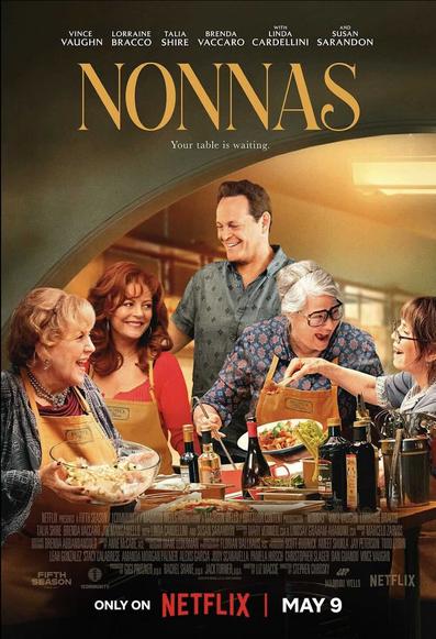 The poster for Nonnas shows a semicircle of people looking happy. They are Brenda Vaccaro, Susan Sarandon, Vince Vaughan, Lorraine Bracco and Talia Shire. The women all wear aprons.