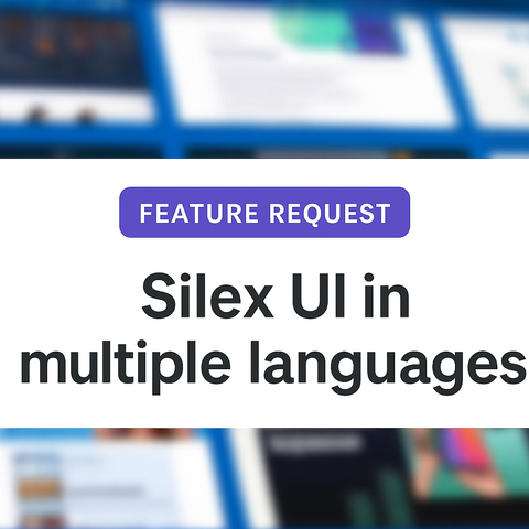 Poster saying "feature request, Silex UI in multiple languages"