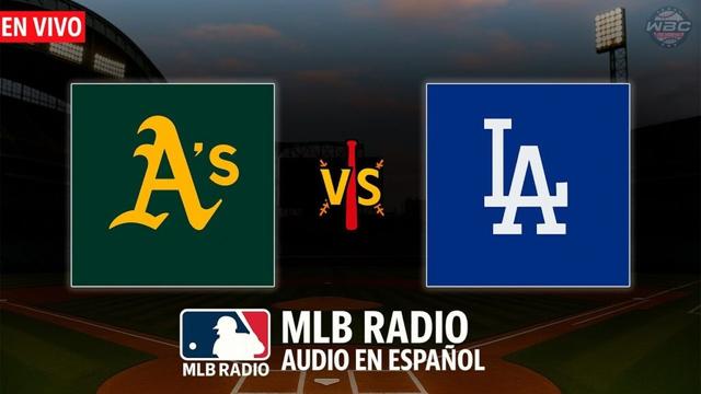 🔴en vivo：オークランドアスレチックスvsロサンゼルスドジャース⚾MLBラジオエスパニョール