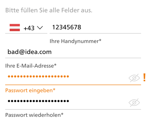 A form asking for phone number, email, password and password confirmation (in german). the labels for each form field are below the field. Since there isn't much space between the input + label combinations, it looks like the label from a previous field labels the next field. The form shows an error because I put my email in the password field.