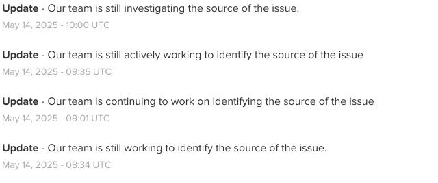 4 updates every 30 minutes saying "our team if still working on identifying the source of the issue" in slightly different phrasing.

from the overleaf status page.