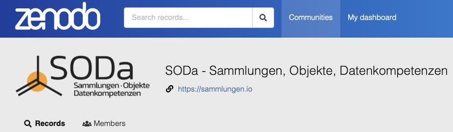 Das Bild zeigt einen Ausschnitt der Webseite von Zenodo, einer Plattform für die Datenspeicherung und -verbreitung. Im oberen Bereich befindet sich das Zenodo-Logo, gefolgt von einem Suchfeld mit der Beschriftung "Search records..." und drei Menüpunkten: "Communities", "My dashboard" und ein Suchsymbol. Darunter ist das Logo und der Name "SODa - Sammlungen, Objekte, Datenkompetenzen" zu sehen, zusammen mit dem Link zur SODa Website: "https://sammlungen.io".