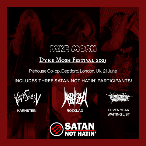 Text same as in the body of this post. Background image features members all the three named bands as well as the bands logos and the Dyke Mosh logo.